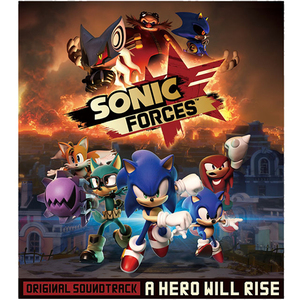 Sonic Forces Original Soundtrack - A Hero Will Rise