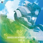 BORDER BREAK MUSIC COLLECTION TYPE-05