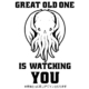 GREAT OLD ONE IS WATCHING YOU Tシャツ / L / WHITE